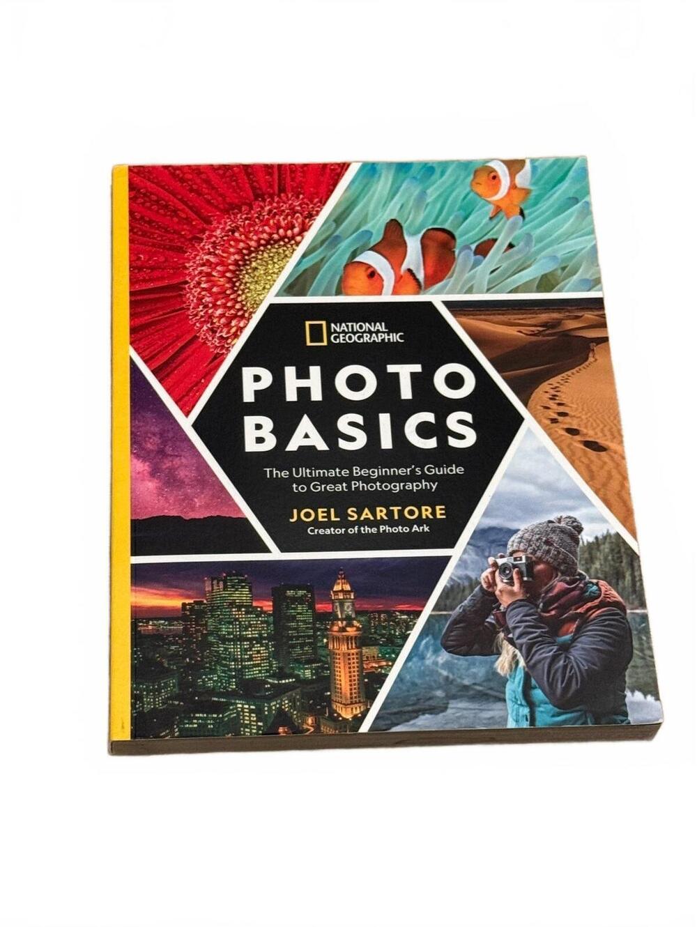 Photo Basics: The Ultimate Beginner's Guide to Great Photography by Joel Sartore